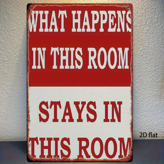 Funny What Happens in This Room Stays Here Aluminum Sign — product artwork