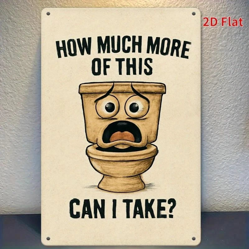 Humorous Featuring 30X20Cm Retro Bathroom Phrase 'how Aluminum Sign — product artwork