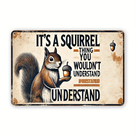 Squirrel Vintage Farmhouse Funny Aluminum Sign — product artwork