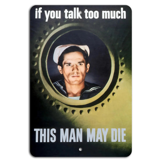 If You Talk Too Much This Man May Die Vintage Sign — product artwork