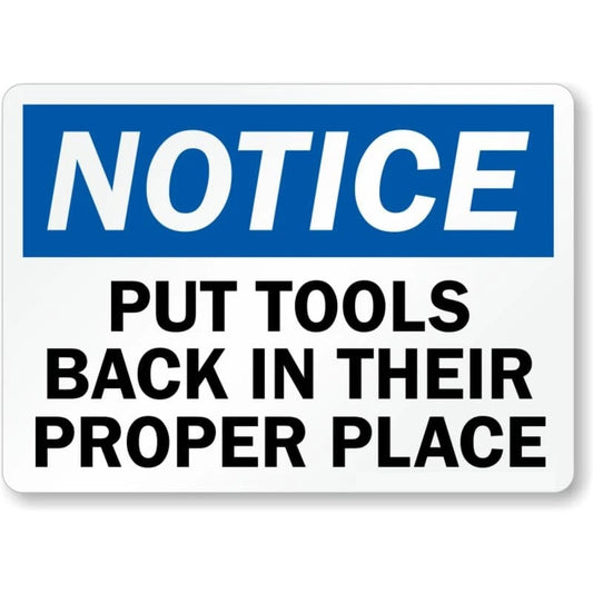 Tools Back at Places Notice Aluminum Sign — product artwork