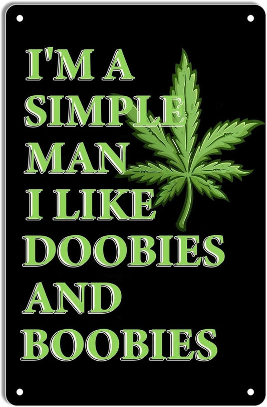 Simple Man Doobies and Boobies Funny Aluminum Sign — product artwork