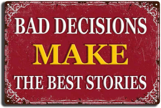 Funny Bad Decisions Garage Bar Aluminum Sign — product artwork