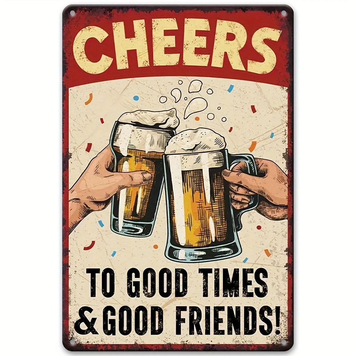 Vintage Beer Cheers to Good Times Funny Aluminum Sign — product artwork