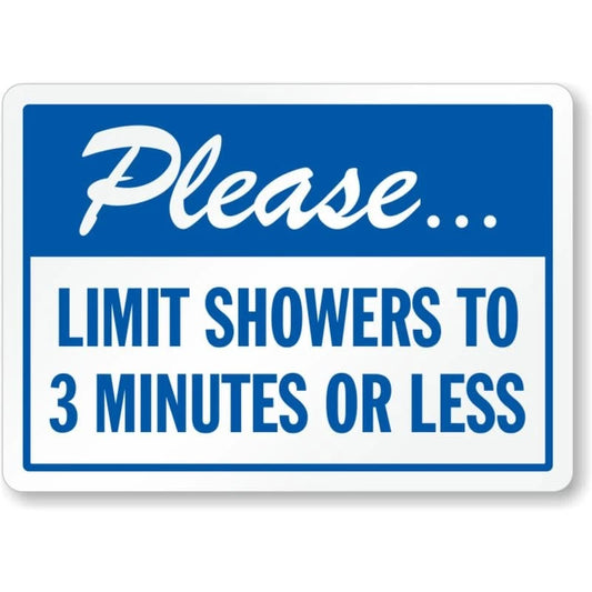 Please Limit Showers 0945 3min Aluminum Sign — product artwork