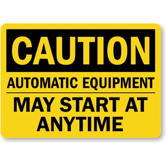 Caution Automatic Equipment May Start at Any Time Sign — product artwork