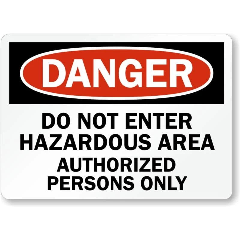 Danger Hazardous Area Authorized Persons Only Sign — product artwork
