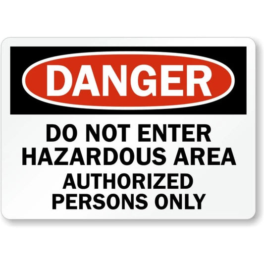 Danger Hazardous Area Authorized Persons Only Sign — product artwork