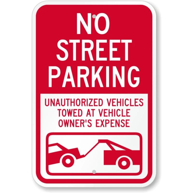 No Street Parking Unauthorized Vehicles Towed Aluminum Sign — product artwork