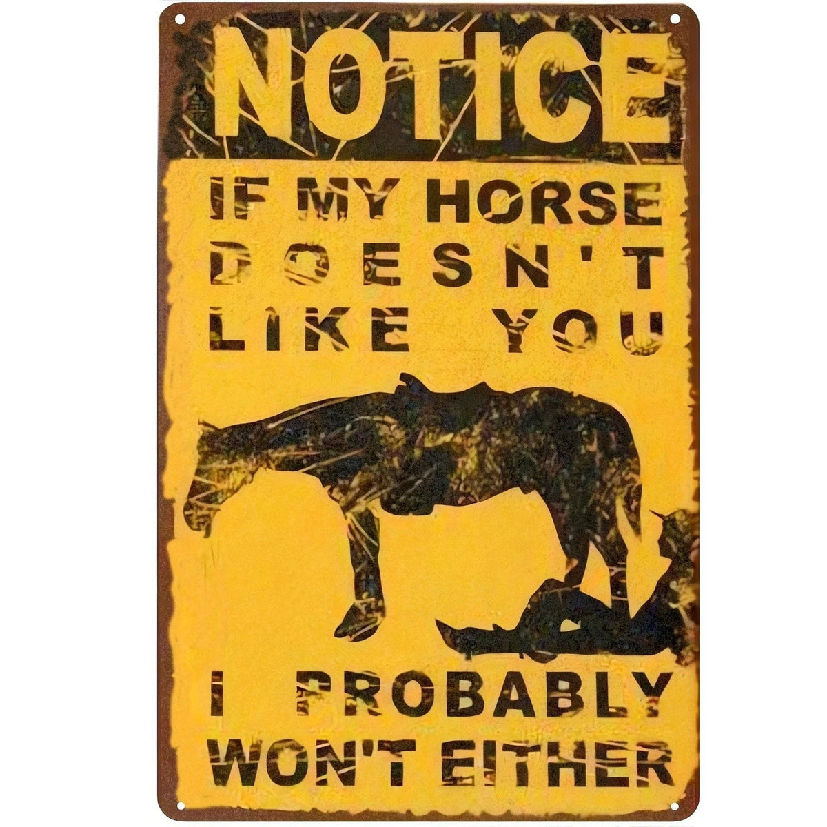 If My Horse Doesn't Like You I Probably Won't Either Aluminum Sign — product artwork