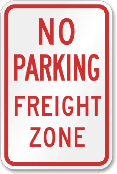 No Parking Freight Use Aluminum Sign — product artwork