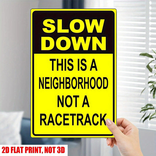 Tin Slow Down Funny Aluminum Sign — product artwork
