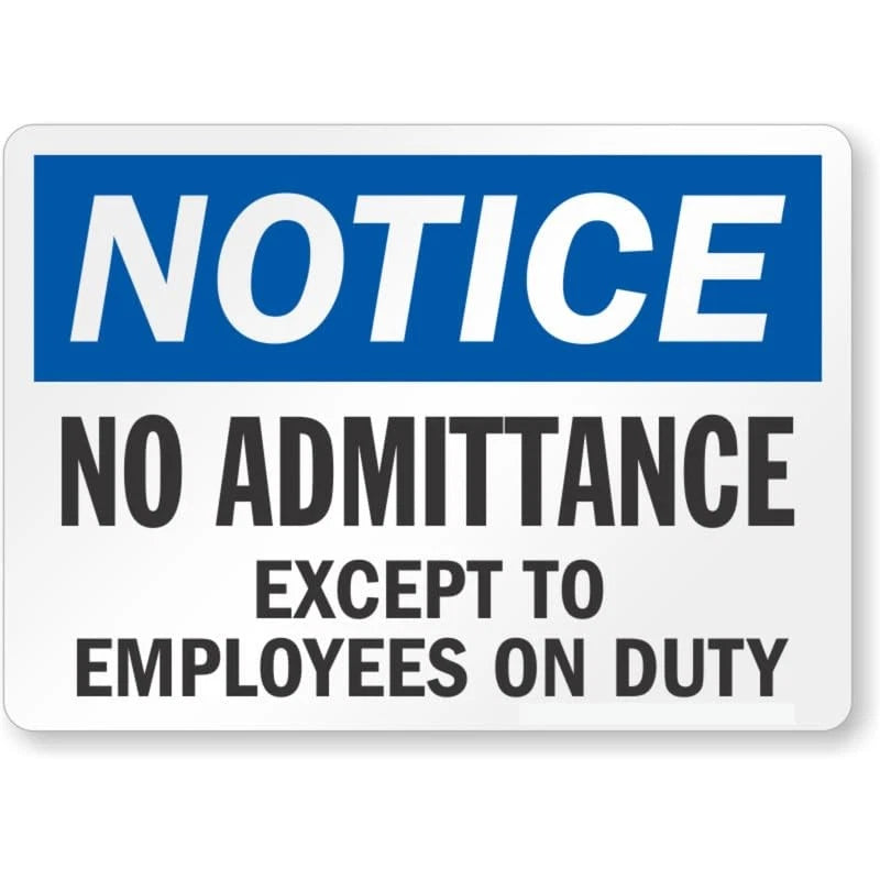 No Admittance Except to Employees on Duty Notice Aluminum Sign — product artwork