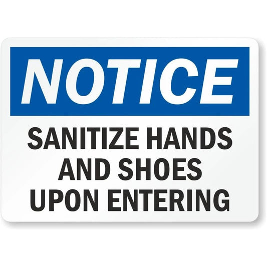 Sanitize Hands and Shoes Upon Entering Notice Aluminum Sign — product artwork