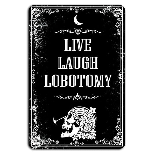 Skeleton Funny Gothic Dark Humor Aluminum Sign — product artwork