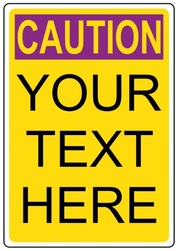 Caution Warning Custom Aluminum Sign — product artwork
