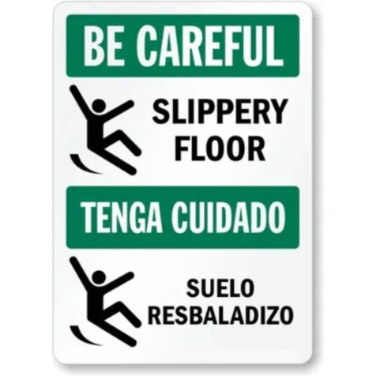 Slippery Floor Be Careful Aluminum Sign — product artwork