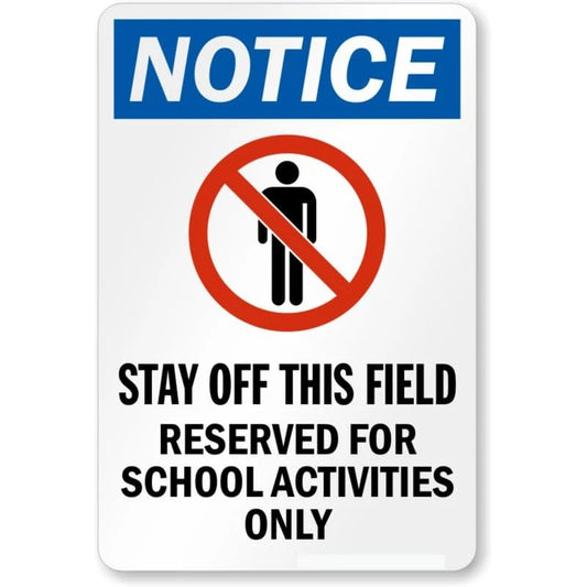 Stay Off This Field Notice Aluminum Sign — product artwork