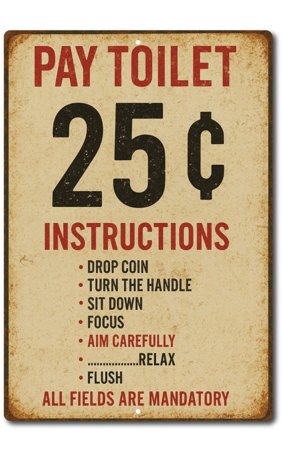 Pay Toilet Funny Retro Rustic Aluminum Sign — product artwork