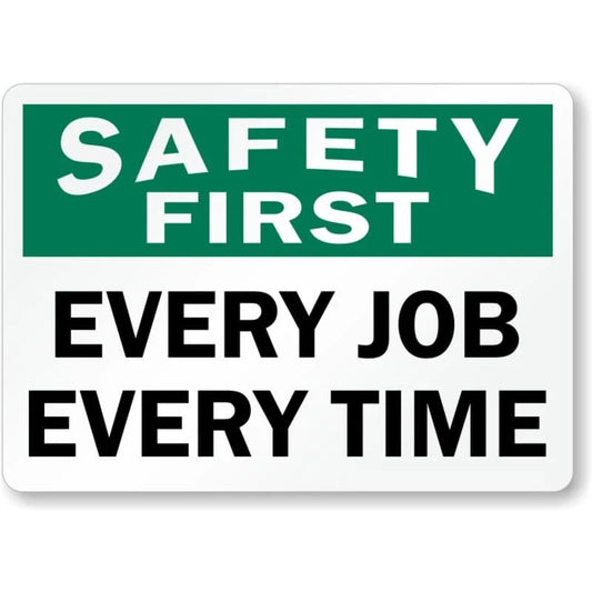 Every Job Every Time Aluminum Sign — product artwork