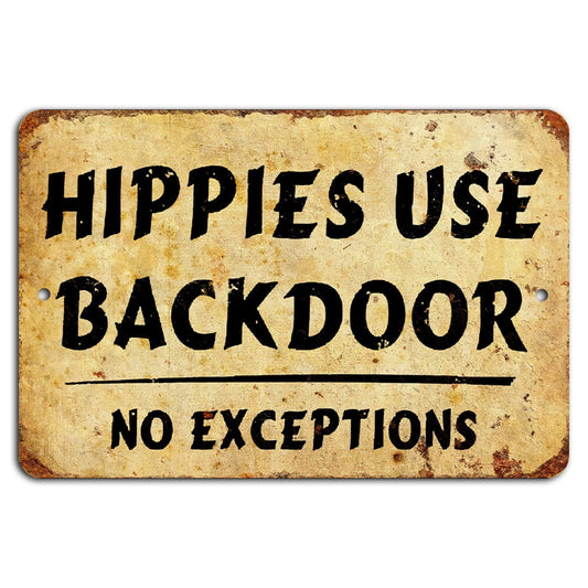Rustic Hippies Use Backdoor Funny Vintage Aluminum Sign — product artwork