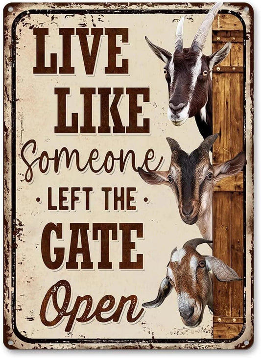 Live Like Someone Left the Gate Open Goat Aluminum Sign — product artwork