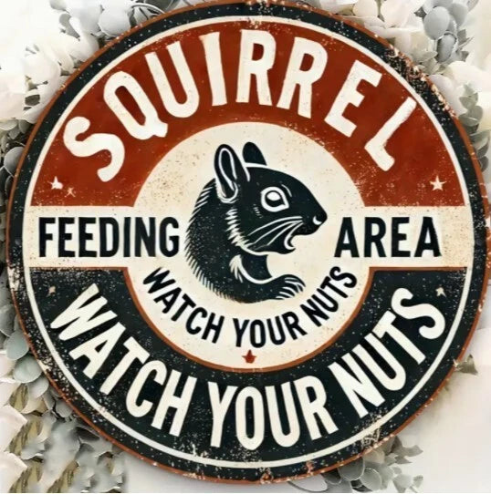Squirrel Feeding Area Funny Round Aluminum Sign — product artwork