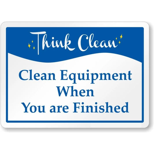 Clean Equipment When Finished Aluminum Sign — product artwork