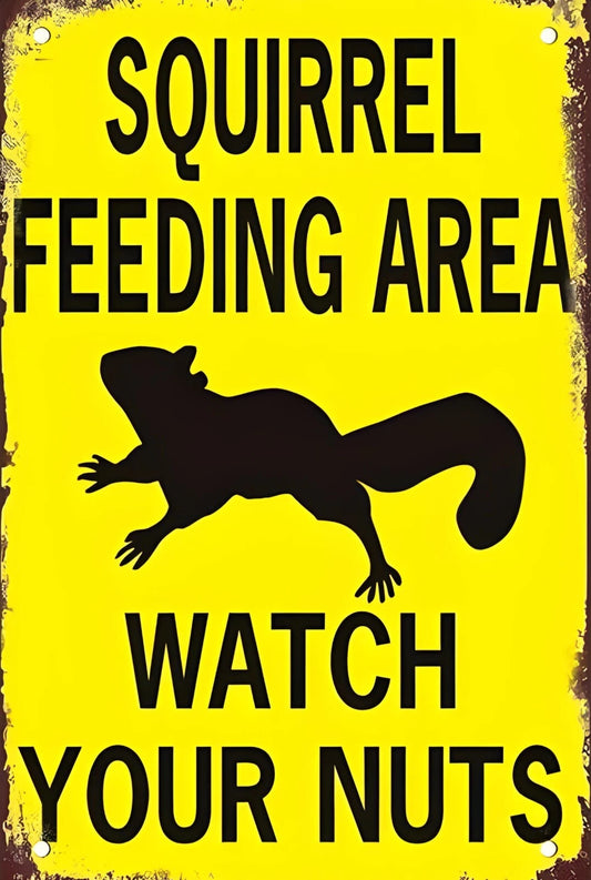 Squirrel Feeding Area Watch Your Nuts Funny Aluminum Sign — product artwork
