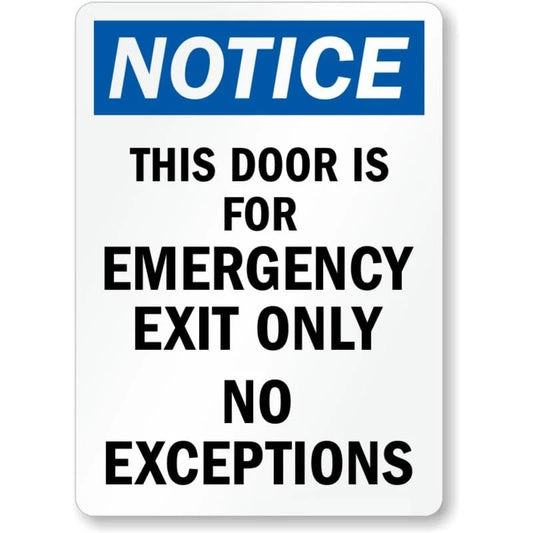 Notice Emergency Exit Only No Exceptions Aluminum Sign — product artwork