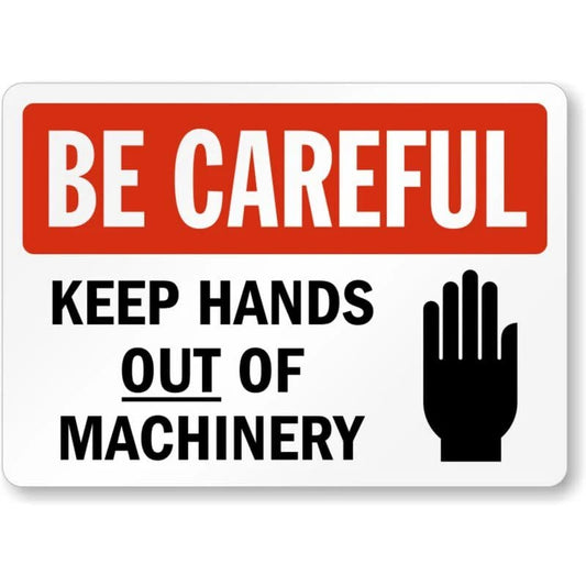 Be Careful Keep Hands Out Aluminum Sign — product artwork
