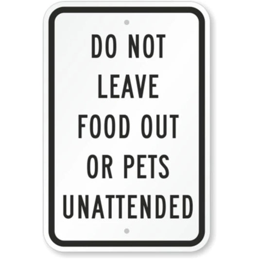 Food Pets Unattended Aluminum Sign — product artwork