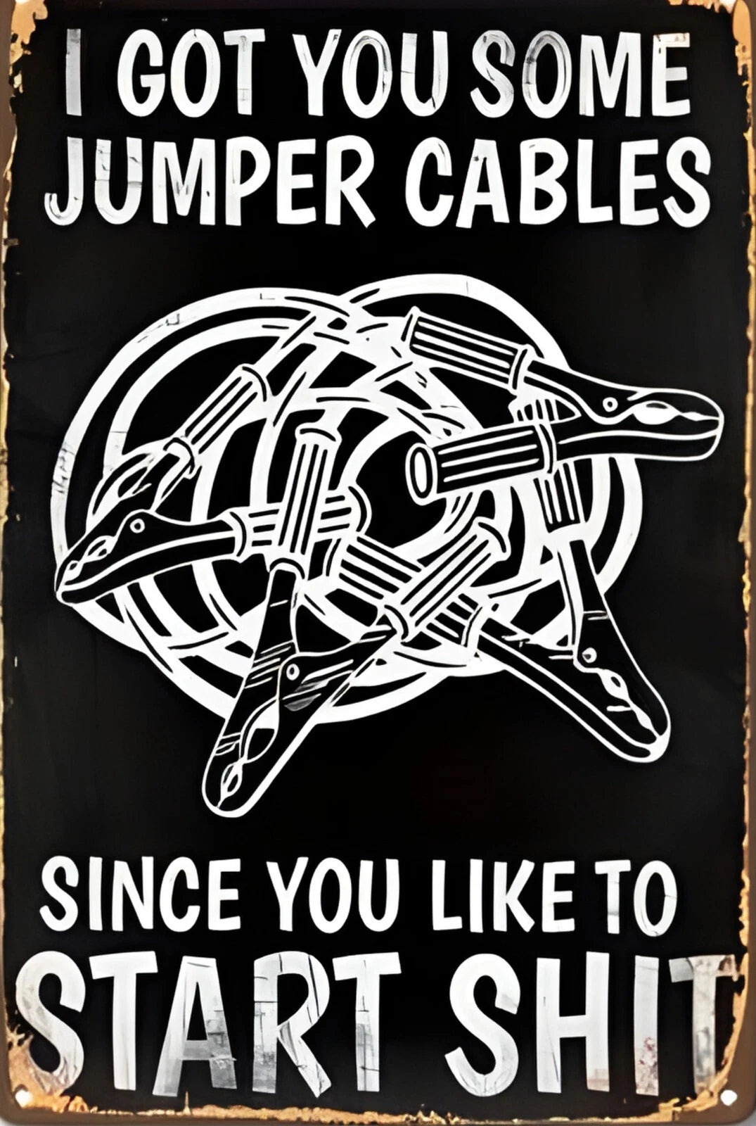I Got You Some Jumper Cables Funny Aluminum Sign — product artwork