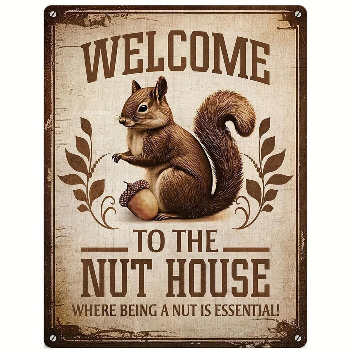 Welcome to the Nut House Squirrel Funny Aluminum Sign — product artwork