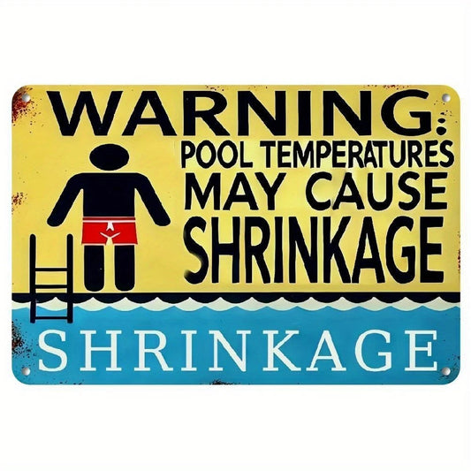 Pool Funny Warning Temperature May Cause Shrinkage Aluminum Sign — product artwork