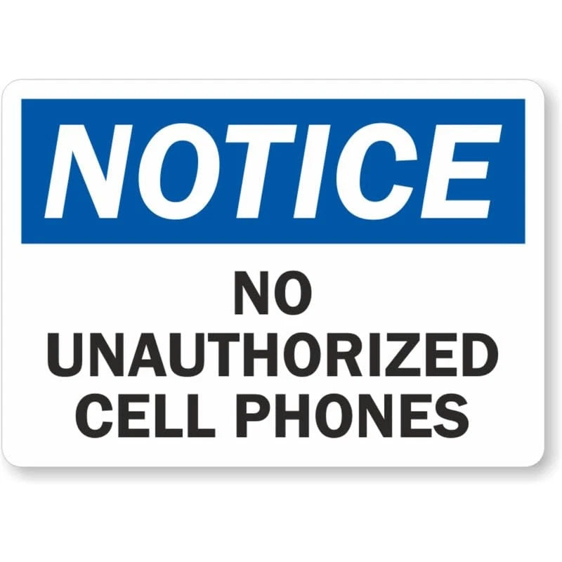 No Unauthorized Cell Phones Notice Aluminum Sign — product artwork
