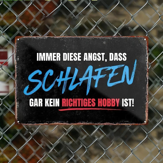 Funny German Sleep Humor Schlafen Gar Kein Richtiges Hobby Aluminum Sign — product artwork
