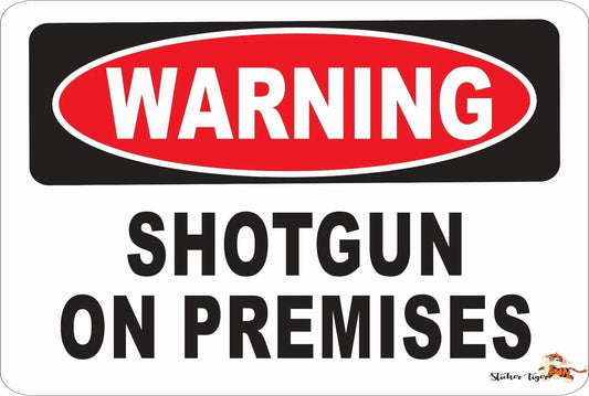 Novelty Warning Shotgun on Premises Funny Aluminum Sign — product artwork