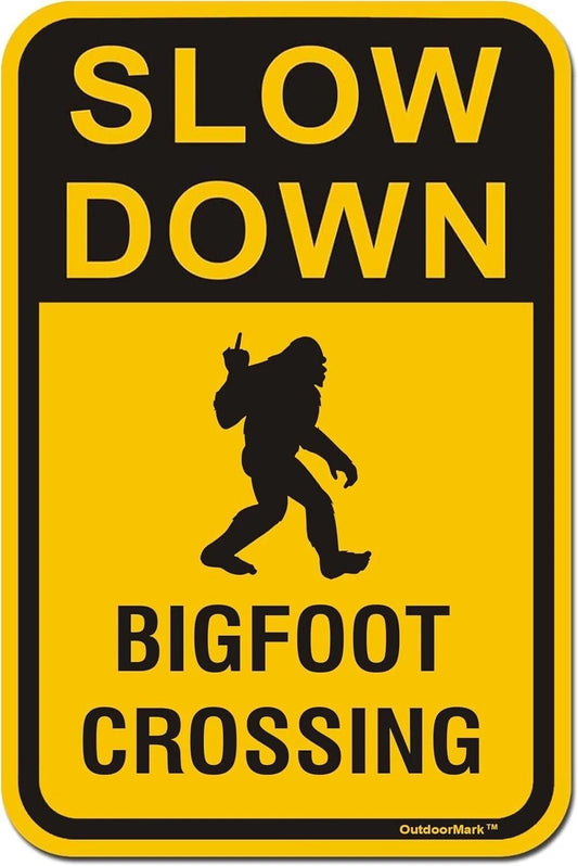 Bigfoot Crossing Funny Slow Down Aluminum Sign — product artwork