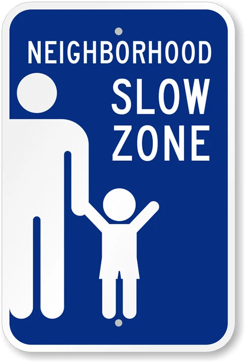 Slow Zone Neighborhood Safety Aluminum Sign — product artwork