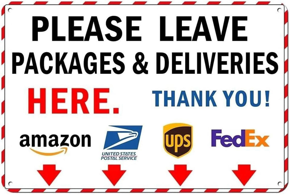 Delivery Please Leave Packages Deliveries Here Funny Aluminum Sign — product artwork