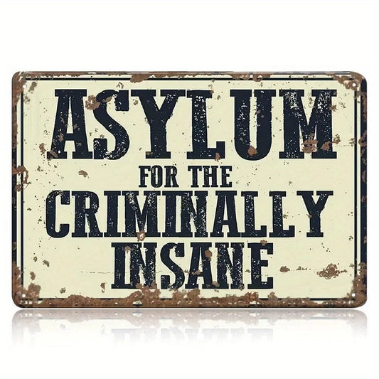 Asylum for the Criminally Insane Vintage Aluminum Sign — product artwork