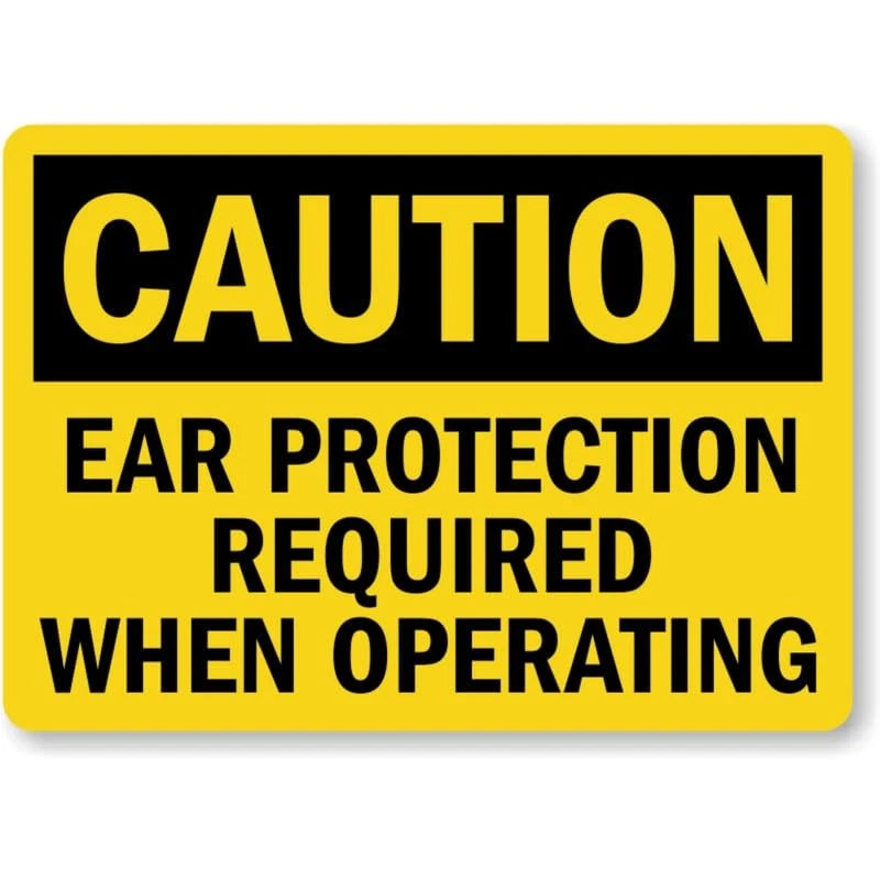 Caution Ear Protection Required When Operating Sign — product artwork
