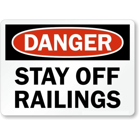 Stay Off Railings Danger Aluminum Sign — product artwork