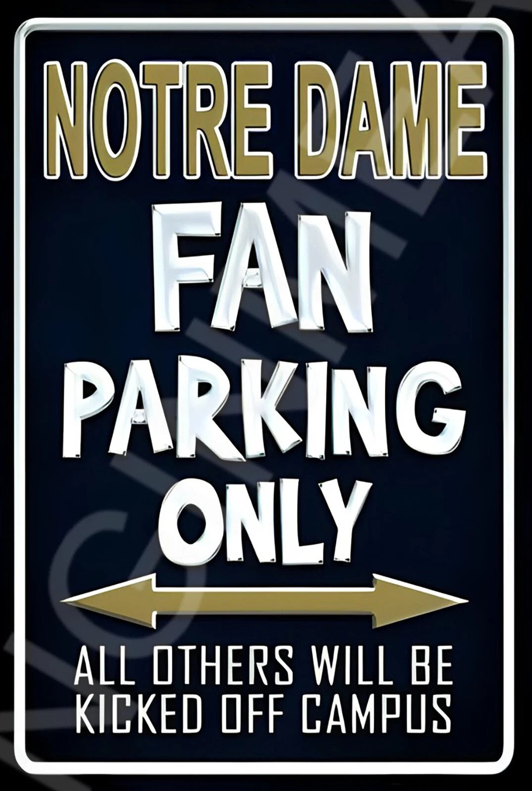 Notre Dame Fan Parking Only Funny Aluminum Sign — product artwork
