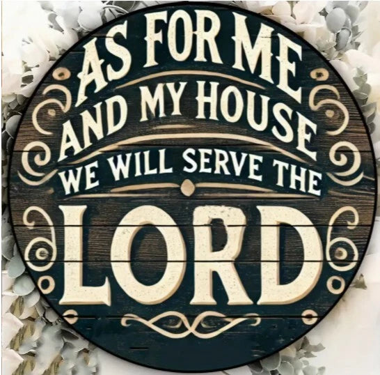 We Will Serve the Lord Funny Round Aluminum Sign — product artwork