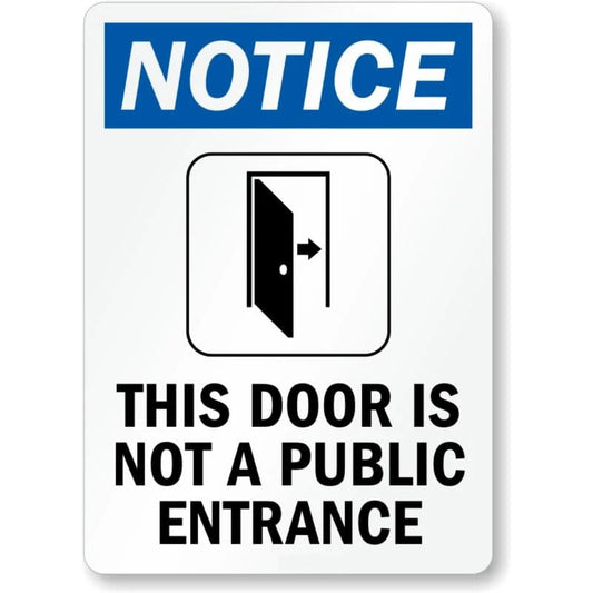Not a Public Entrance Aluminum Sign — product artwork