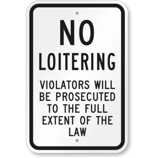 No Loitering Aluminum Sign — product artwork