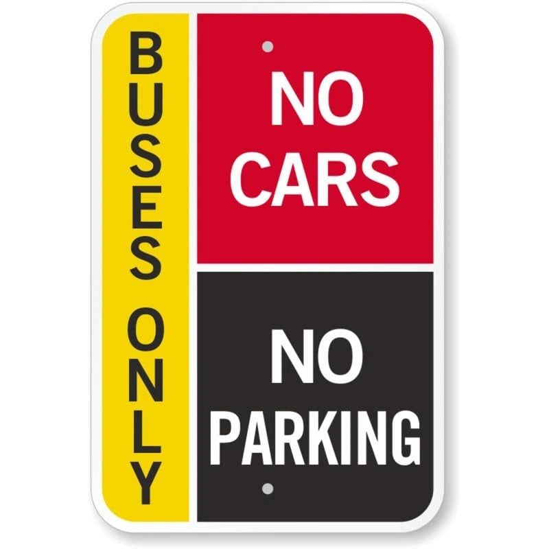 Buses Only No Cars Pick Up Drop Off Aluminum Sign — product artwork