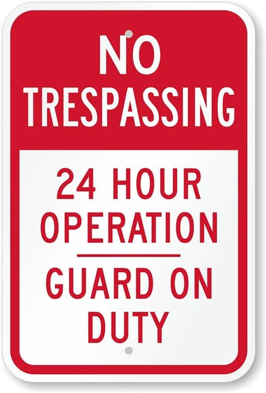 24 Hour Operation Guard Business Aluminum Sign — product artwork